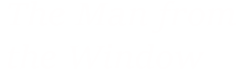 The Man From The Window Game Play Free Online